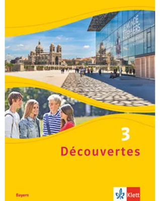 Obrázok produktu pre Découvertes 3. Ausgabe Bayern. Schulbuch, fester Einband 3. Lernjahr