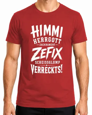 Immagine prodotto di Maglietta da uomo, colore rosso, taglia XL, con scritta "Himmi Herrgott Zefix Scheissglump Verreckts Statement" (in tono sarcastico)