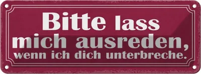 Produktbild von vianmo Blechschild 10x27 cm bitte lass mich ausreden wenn Dekoration Spruch Zitat
