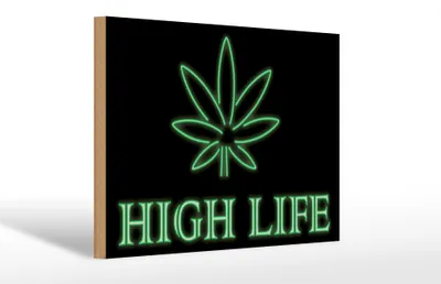 Produktbild von Holzschild Spruch 30x20cm High Life Cannabis
