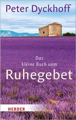 Produktbild von Das kleine Buch vom Ruhegebet