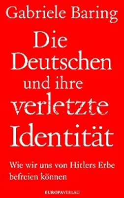 Image de Die Deutschen und ihre verletzte Identität