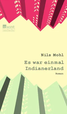 Produktbild von Nils Mohl: Es war einmal Indianerland – Jugendroman, ausgezeichnet mit dem Deutschen Jugendliteraturpreis