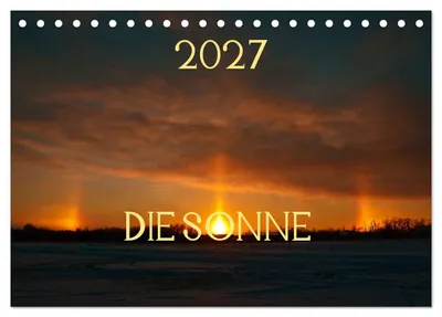 Produktbild von Die Sonne - 2027 (Tischkalender 2027 DIN A5 quer), CALVENDO Monatskalender