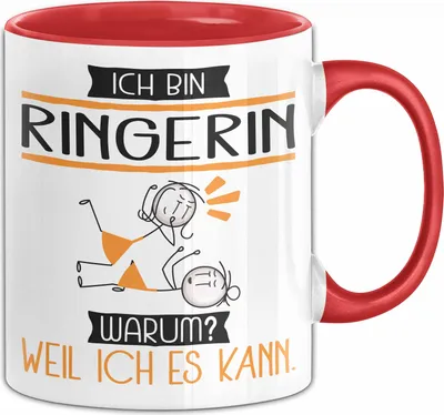 Produktbild von Ringerin Tasse Geschenk Ich Bin Ringerin Warum Weil Ich Es Kann Geschenkidee Geburtstag (Rot)