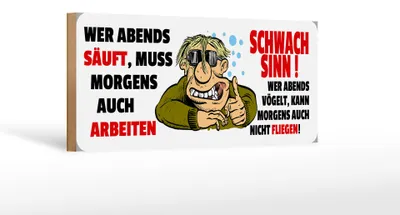 Produktbild von Holzschild Spruch 27x10cm Wer abends säuft