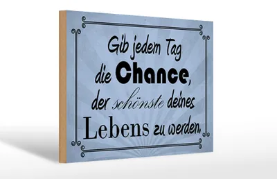 Produktbild von Holzschild Spruch 30x20cm gib jeden Tag die Chance