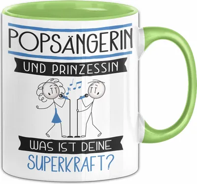 Produktbild von Popsängerin Und Prinzessin Tasse Geschenk Für Eine Popsängerin Geburtstag Was Ist Deine Superkraft (Grün)