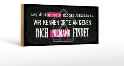 Produktbild von Holzschild Spruch 27x10 cm Leg dich niemals mit Frauchen an Schild