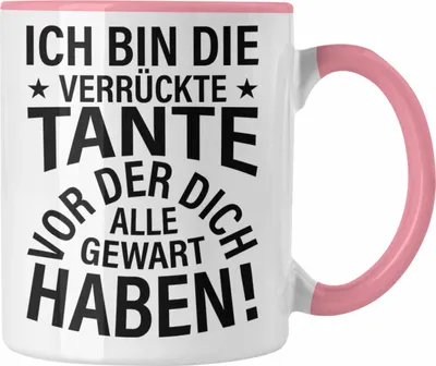Produktbild von Trendation - Lustige Tasse für Beste Tante der Welt Geschenk Geburtstag Lustig - Ich Bin Die Tante Vor Der Dich Alle Gewarnt Haben (Rosa)