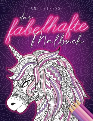 Produktbild von Anti Stress Das fabelhafte Malbuch