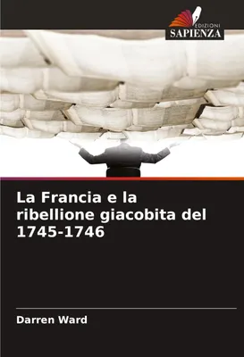 Produktbild von Frankreich und der Jakobitenaufstand von 1745-1746