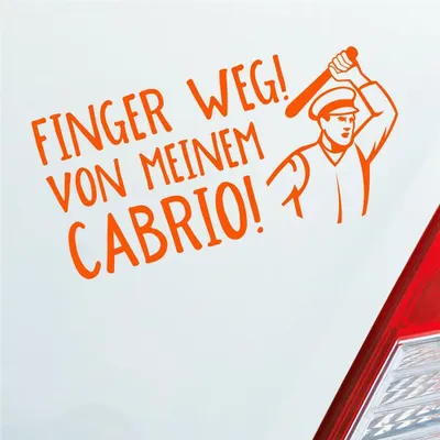 Produktbild von Auto Aufkleber Finger weg! von meinem Cabrio! Car 19,5x10 cm Orange Sticker Heckscheibenaufkleber