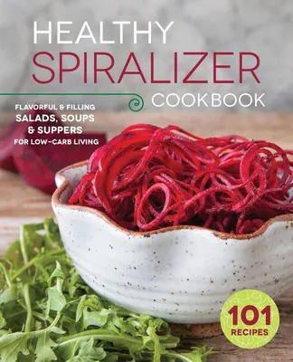 Produktbild von Healthy Spiralizer Cookbook