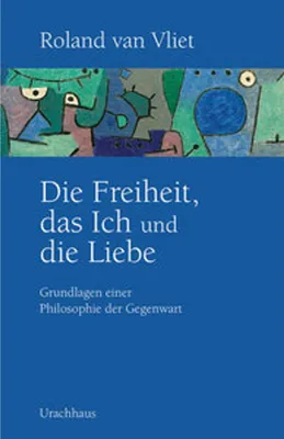 Immagine prodotto di Vliet, R: Freiheit, das Ich und die Liebe