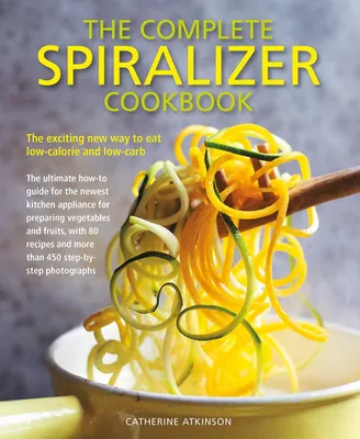 Obrázok produktu pre Complete Spiralizer Cookbook
