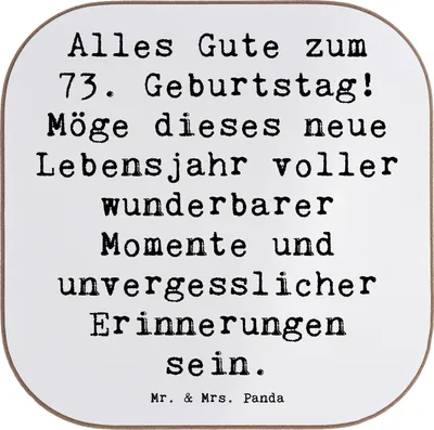 Produktbild von Mr. & Mrs. Panda Untersetzer Glas Spruch 73. Geburtstag - Weiß - Geschenk, lieber Glückwunsch zum, für Gläser, Getränkeuntersetzer, Alter, Happy Birthday, Coaster, feiern