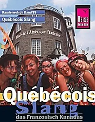 Image de Reise Know-How Sprachführer Québécois Slang - das Französisch Kanadas