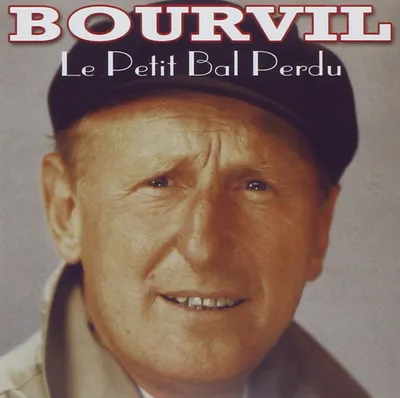 Produktbild von Bourvil - Le Petit Bal Perdu