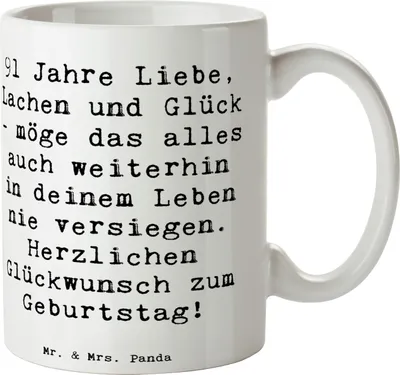 Produktbild von Mr. & Mrs. Panda Kaffeetasse Spruch 91. Geburtstag - Weiß - Geschenk, 91 Jahre, Glückwünsche, besondere Geburtstagsgeschenke, Happy Birthday, Kaffeebecher, schöne tasse