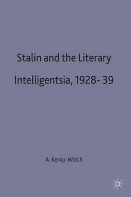 Obrázok produktu pre Stalin and the Literary Intelligentsia