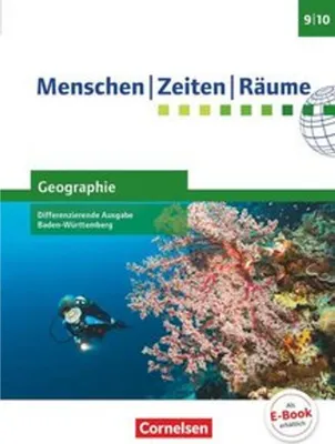Produktbild von Menschen-Zeiten-Räume - Geographie Band 3: 9./10. Schuljahr - Differenzierende Ausgabe Baden-Württemberg -Schülerbuch