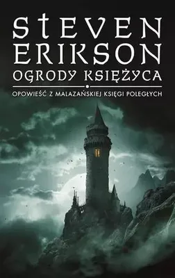 Produktbild von Ogrody Księżyca. Opowieści z Malazańskiej Księgi Poległych. Tom 1