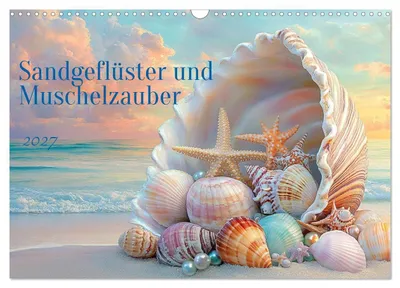 Produktbild von Sandgeflüster und Muschelzauber (Wandkalender 2027 DIN A3 quer), CALVENDO Monatskalender