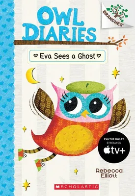 Produktbild von Eva Sees a Ghost: A Branches Book (Owl Diaries #2)