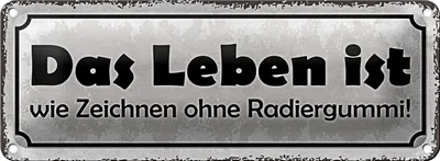 Produktbild von Blechschild Spruch 27x10cm Leben Zeichnen ohne Radiergummi Dekoration