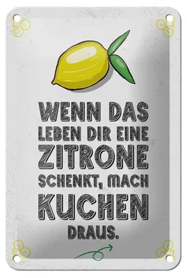 Produktbild von Blechschild Spruch Wenn das Leben dir Zitrone schenkt 12x18cm Schild