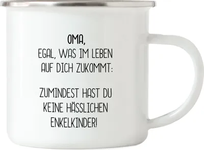 Produktbild von Emaille Tasse Oma Wenigstens Keine Hässlichen Enkelkinder Lustig Geschenkidee Beste Oma