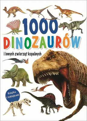 Immagine prodotto di 1000 dinozaurów i innych zwierząt kopalnych