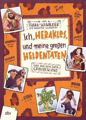 Produktbild von Ich, Herakles, und meine großen Heldentaten. Live aus dem alten Griechenland