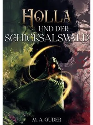 Zdjęcie produktu dla Holla und der Schicksalswald