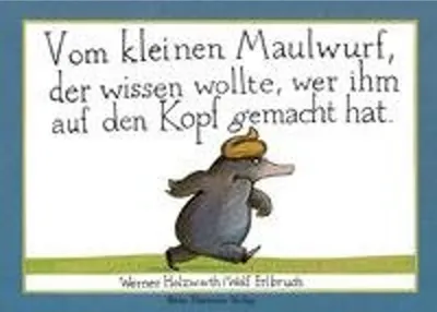 Immagine prodotto di Vom kleinen Maulwurf, der wissen wollte, wer ihm auf den Kopf gemacht hat (Maxi-Pappausgabe)