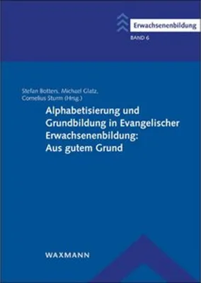 Obrázek produktu pro Alphabetisierung und Grundbildung in Evangelischer Erwachsenenbildung: Aus gutem Grund