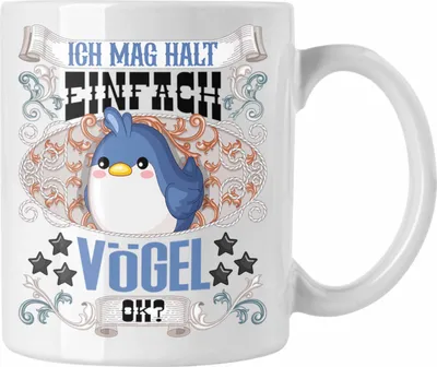 Produktbild von Trendation - Ich Mag Halt Einfach Vögel Ok? Tasse Geschenkidee für Vogel Liebhaber Züchter Lustiger Spruch (Weiß)