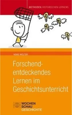 Zdjęcie produktu dla Forschend-entdeckendes Lernen im Geschichtsunterricht