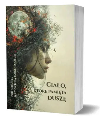 Obrázok produktu pre Ciało, które pamięta duszę
