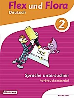 Image de Flex und Flora 2. Heft Sprache untersuchen: Verbrauchsmaterial