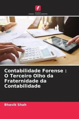 Produktbild von Contabilidade Forense : O Terceiro Olho da Fraternidade da Contabilidade