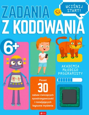 Image de Akademia młodego programisty Zadania z kodowania - Opracowanie Zbiorowe (Für Kinder, Bildungsbuch auf Polnisch)