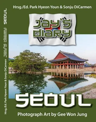 Obrázek produktu pro Reisebuch JAY: Seoul, Südkorea – Eine visuelle Reise mit ausdrucksstarken Fotografien