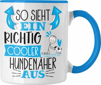 Produktbild von Trendation - Hundenäher Tasse So Sieht Ein Richtig Cooler Hundenäher Aus Geschenk Lustiger Spruch Geschenkidee (Blau)