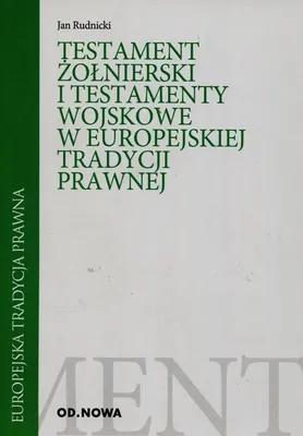Produktbild von Testament zolnierski i testamenty wojskowe w europejskiej tradycji prawnej