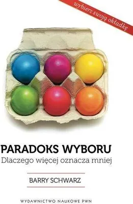 Immagine prodotto di Paradoks wyboru. Dlaczego więcej oznacza mniej
