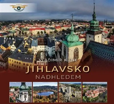 Obrázek produktu pro Jihlavsko nadhledem - Vladimír Kunc
