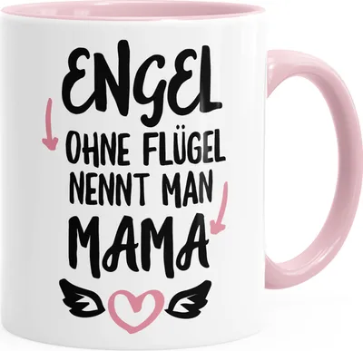 Produktbild von Kaffee-Tasse mit Spruch Engel ohne Flügel nennt man Mama glänzend Kaffeetasse Teetasse Keramiktasse MoonWorks® rosa unisize