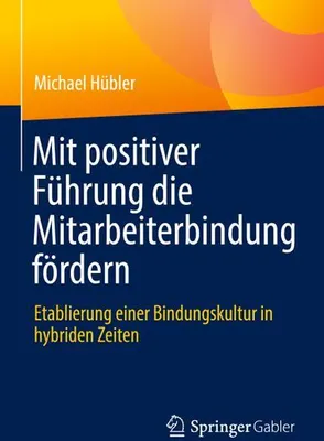 Obrázok produktu pre Mit positiver Führung die Mitarbeiterbindung fördern